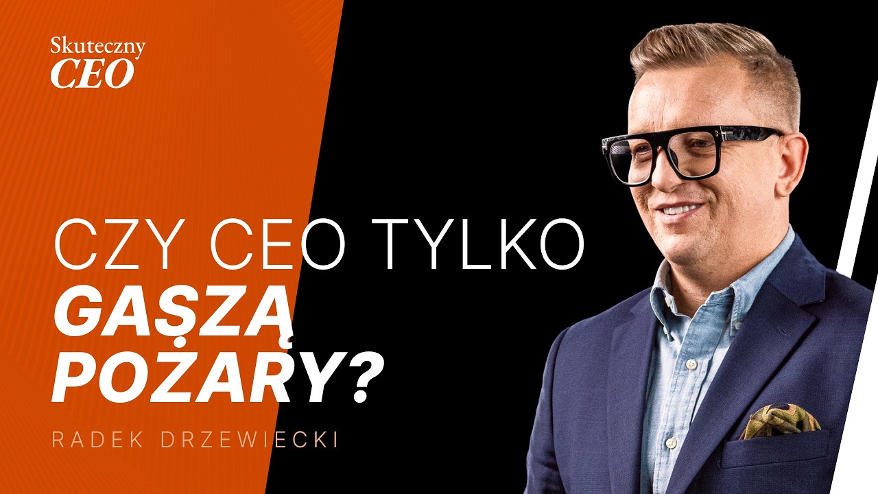 Miniatura filmu: Stary sposób zarządzania już nie działa. 99% firm w Polsce tego nie widzi